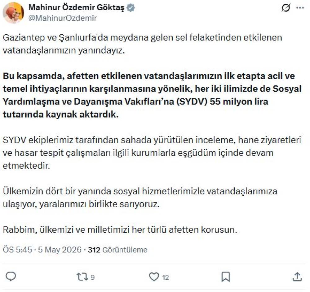 Bakan G&ouml;ktaş: Gaziantep ve Şanlıurfa'daki sel felaketine ilişkin 55 milyon lira kaynak aktardık