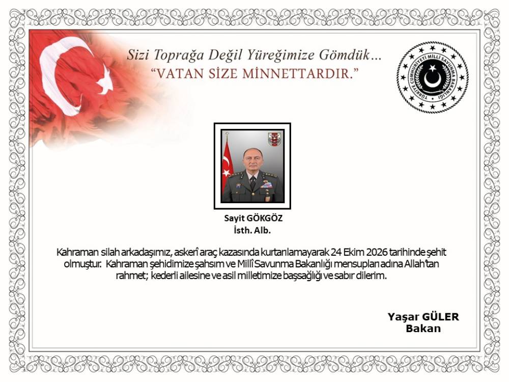 MSB: İstihbarat Albay Sayit G&ouml;kg&ouml;z askeri ara&ccedil; kazasında şehit oldu