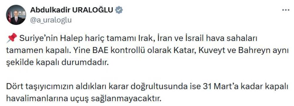 Bakan Uraloğlu&rsquo;ndan savaş nedeniyle b&ouml;lgedeki u&ccedil;uşlara ilişkin a&ccedil;ıklama