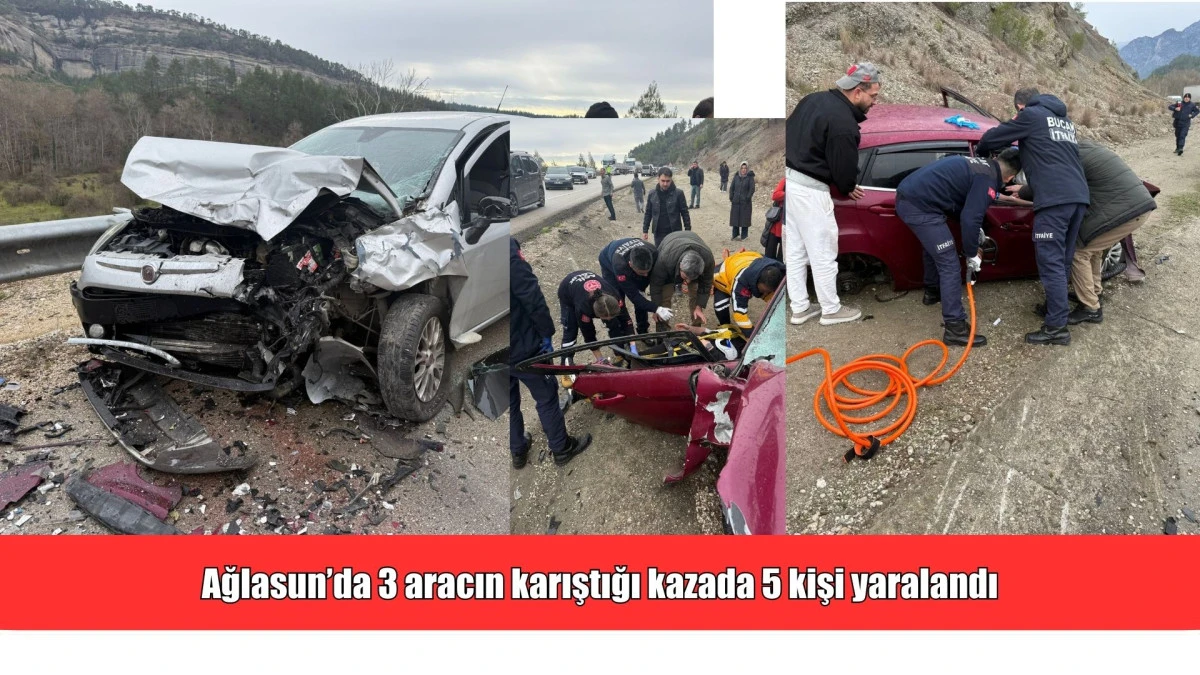 Ağlasun&rsquo;da 3 aracın karıştığı kazada 5 kişi yaralandı