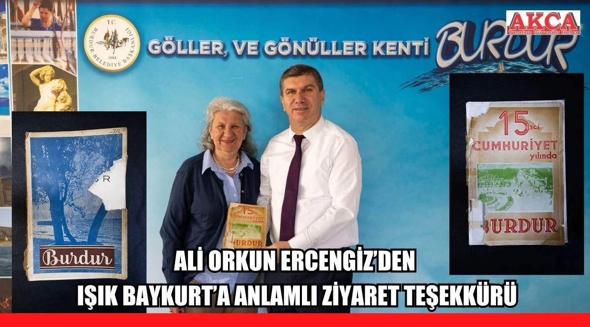 ALİ ORKUN ERCENGİZ&rsquo;DEN IŞIK BAYKURT&rsquo;A ANLAMLI ZİYARET TEŞEKK&Uuml;R&Uuml;