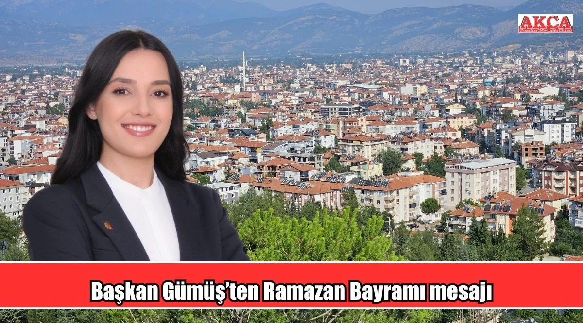 Başkan G&uuml;m&uuml;ş&rsquo;ten Ramazan Bayramı mesajı