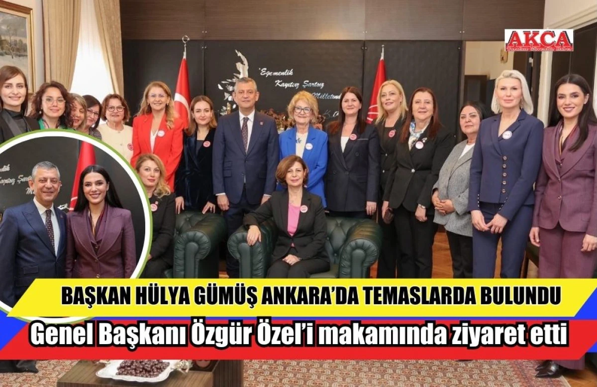 BAŞKAN H&Uuml;LYA G&Uuml;M&Uuml;Ş ANKARA&rsquo;DA TEMASLARDA BULUNDU