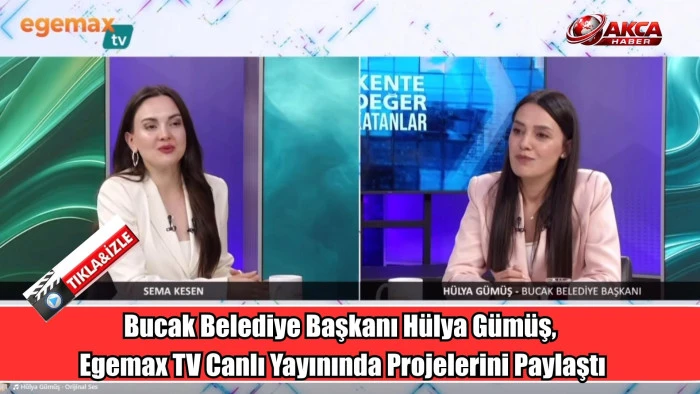 Bucak Belediye Başkanı H&uuml;lya G&uuml;m&uuml;ş, Egemax TV Canlı Yayınında Projelerini Paylaştı