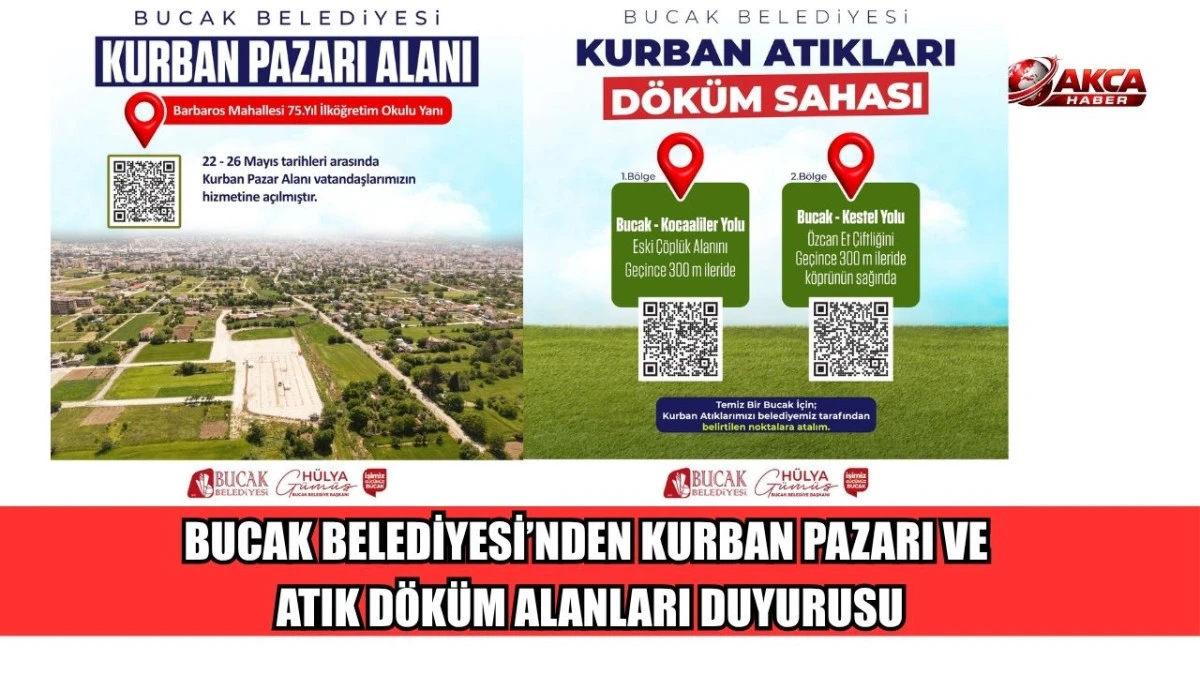 BUCAK BELEDİYESİ&rsquo;NDEN KURBAN PAZARI VE ATIK D&Ouml;K&Uuml;M ALANLARI DUYURUSU