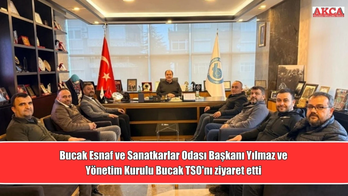 Bucak Esnaf ve Sanatk&acirc;rlar Odası&rsquo;ndan Ticaret ve Sanayi Odası&rsquo;na Ziyaret