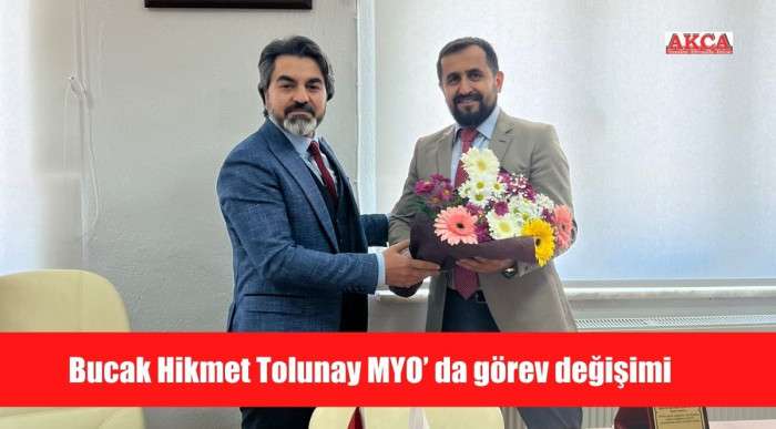 Bucak Hikmet Tolunay MYO’ da görev değişimi