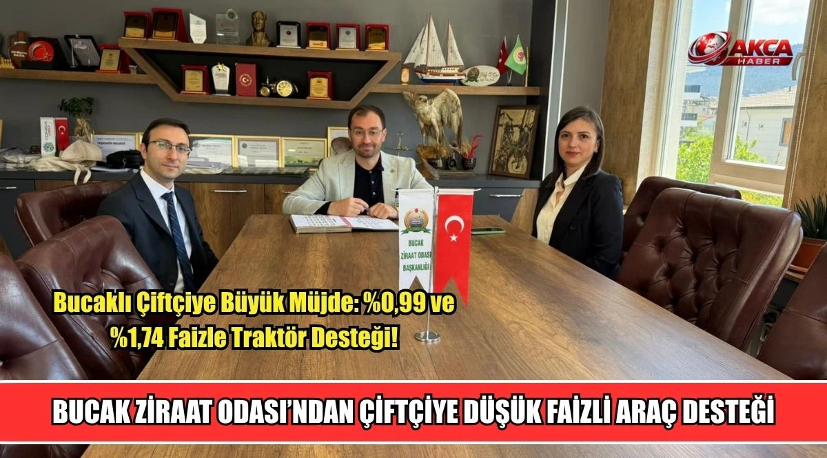 BUCAK ZİRAAT ODASI&rsquo;NDAN &Ccedil;İFT&Ccedil;İYE D&Uuml;Ş&Uuml;K FAİZLİ ARA&Ccedil; DESTEĞİ