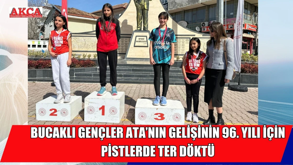 BUCAKLI GEN&Ccedil;LER ATA&rsquo;NIN GELİŞİNİN 96. YILI İ&Ccedil;İN PİSTLERDE TER D&Ouml;KT&Uuml;