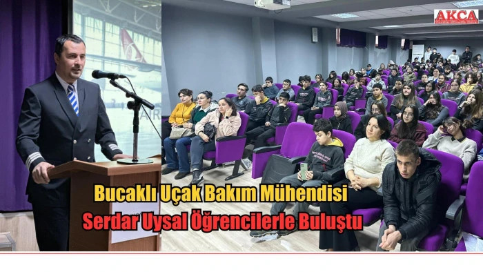 Bucaklı U&ccedil;ak Bakım M&uuml;hendisi Serdar Uysal &Ouml;ğrencilerle Buluştu