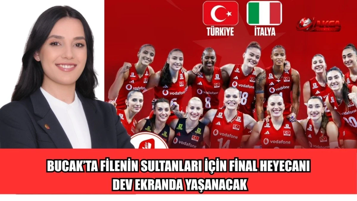 BUCAK&rsquo;TA FİLENİN SULTANLARI İ&Ccedil;İN FİNAL HEYECANI DEV EKRANDA YAŞANACAK