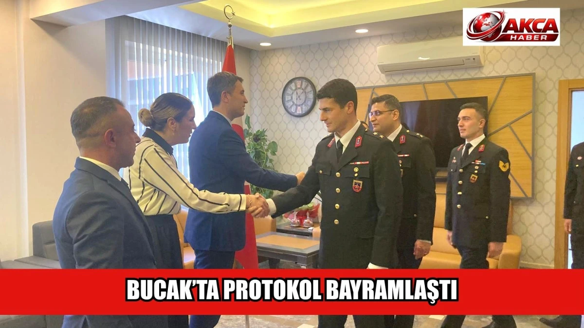 BUCAK&rsquo;TA PROTOKOL BAYRAMLAŞTI