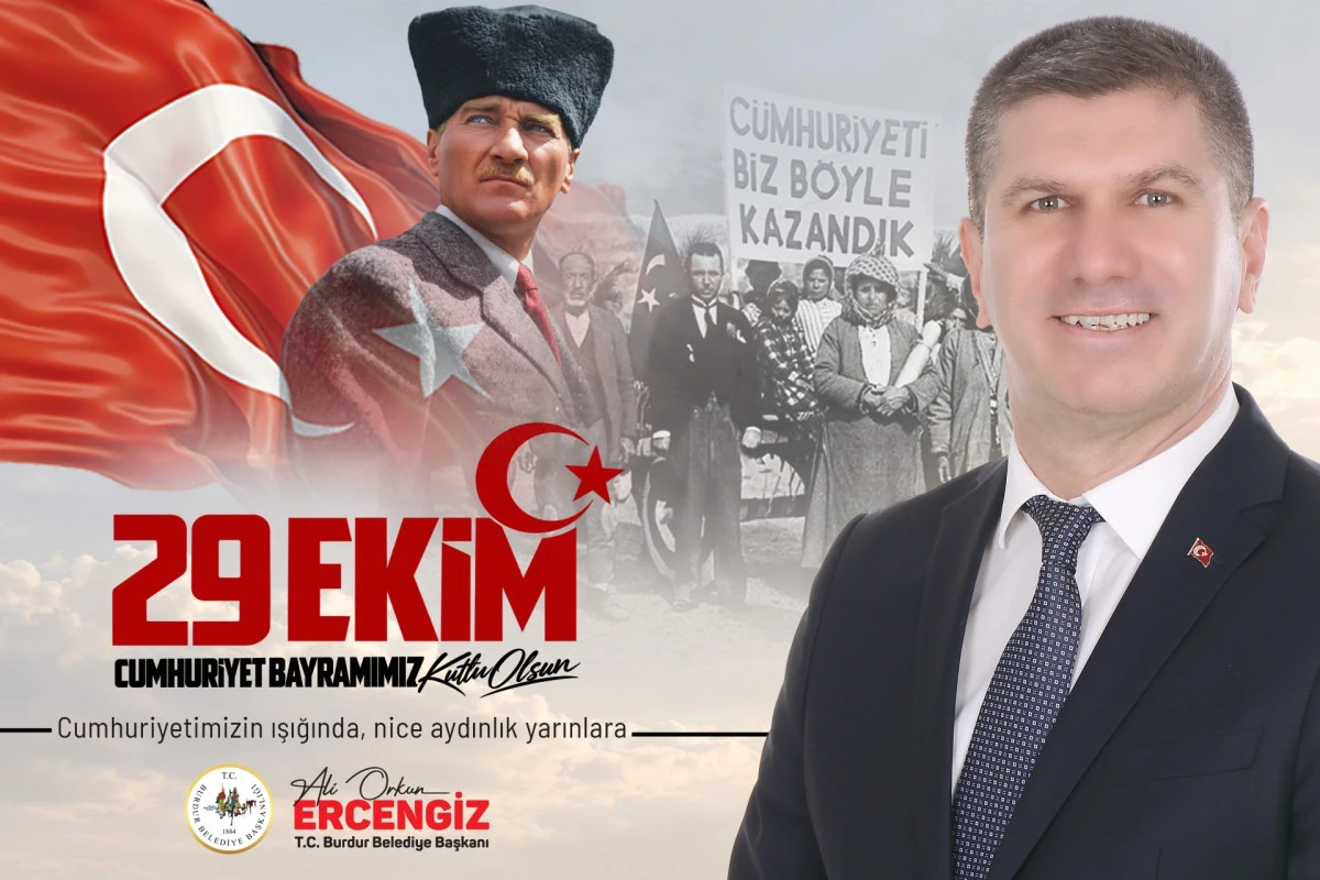 BURDUR BELEDİYE BAŞKANI ALİ ORKUN ERCENGİZ&rsquo;İN  29 EKİM CUMHURİYET BAYRAMI KUTLAMASI