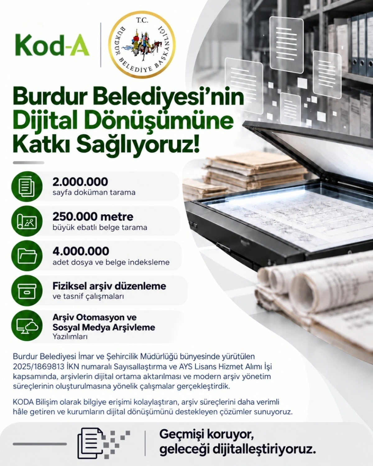 BURDUR BELEDİYESİ MİLYONLARCA BELGEYİ DİJİTAL ORTAMA TAŞIYOR