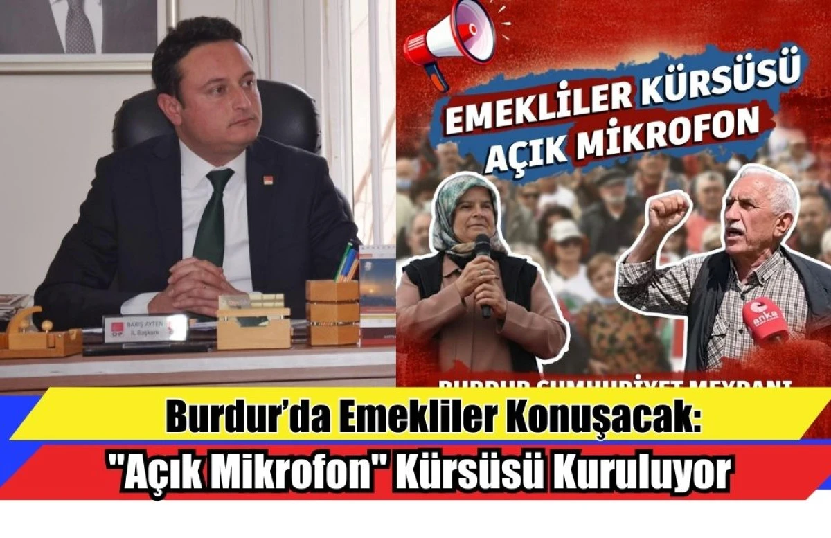Burdur&rsquo;da Emekliler Konuşacak: "A&ccedil;ık Mikrofon" K&uuml;rs&uuml;s&uuml; Kuruluyor