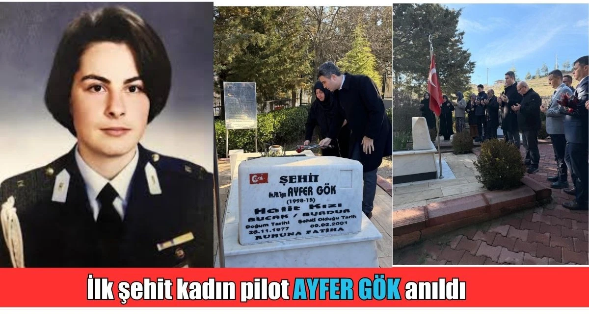 İlk şehit kadın pilot AYFER G&Ouml;K  anıldı