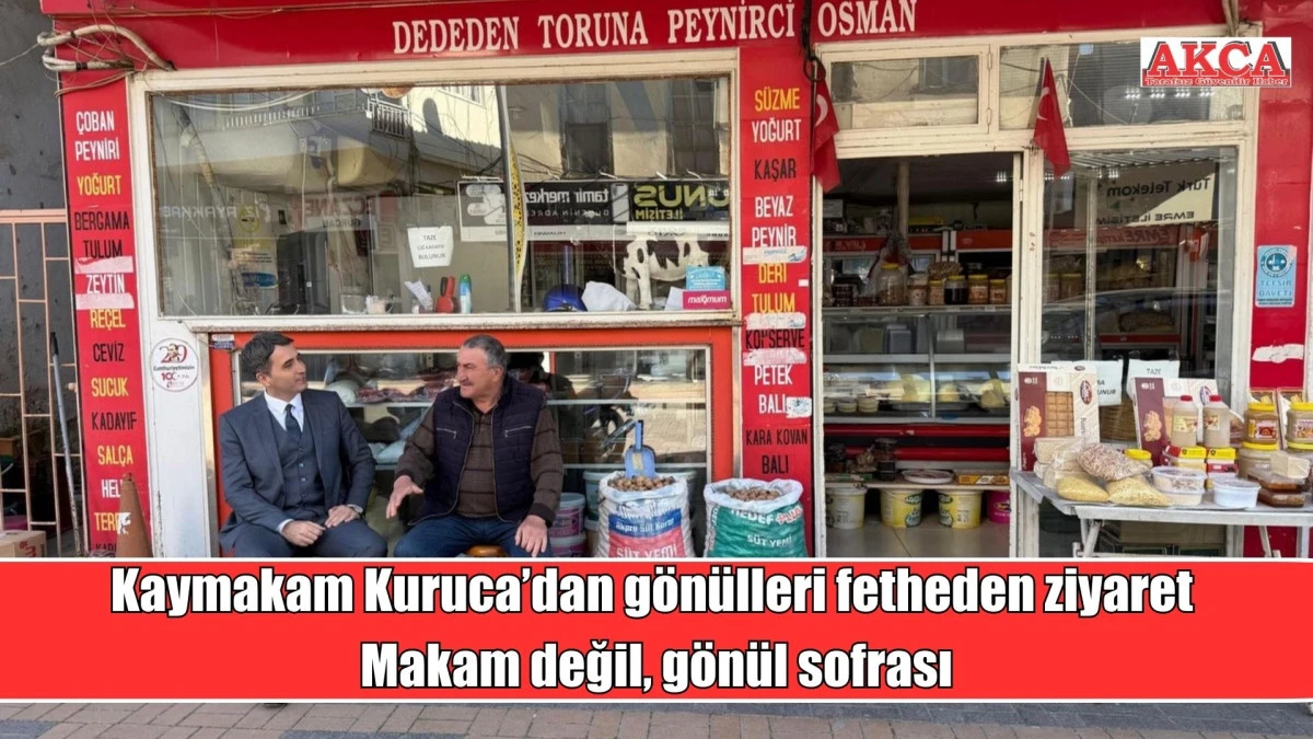 Kaymakam Kuruca&rsquo;dan g&ouml;n&uuml;lleri fetheden ziyaret, Makam değil, g&ouml;n&uuml;l sofrası