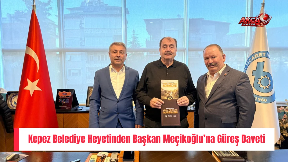 Kepez Belediye Heyetinden Başkan Me&ccedil;ikoğlu&rsquo;na G&uuml;reş Daveti