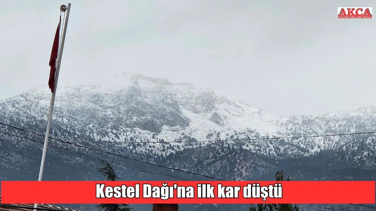 Kestel Dağı'na ilk kar düştü