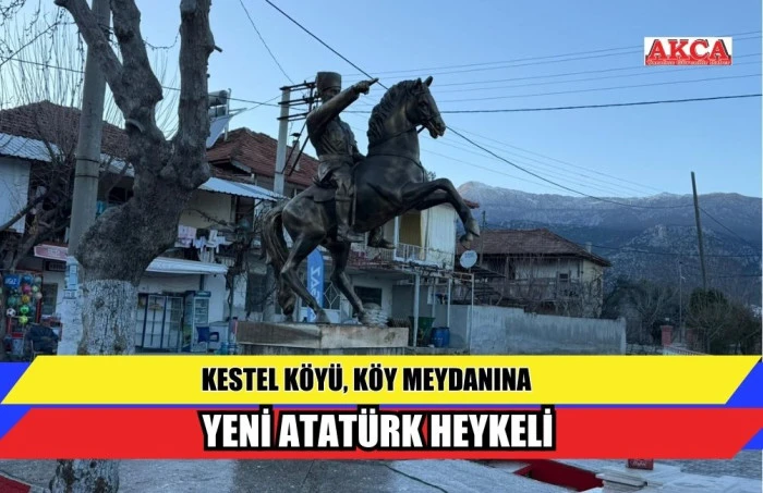 KESTEL K&Ouml;Y&Uuml; MEYDANI "İLK HEDEFİNİZ AKDENİZ" ANITIYLA YENİLENDİ