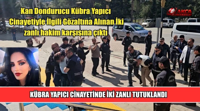 K&uuml;bra Yapıcı cinayetinde iki zanlı tutuklandı