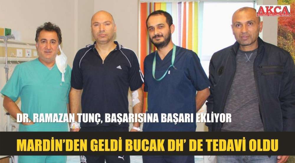 MARDİN’DEN GELDİ BUCAK DH’ DE TEDAVİ OLDU