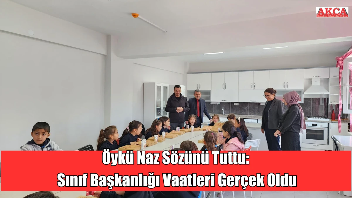 Öykü Naz Sözünü Tuttu: Sınıf Başkanlığı Vaatleri Gerçek Oldu