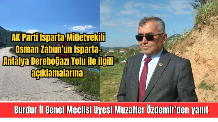 &Ouml;zdemir&rsquo;den Zabun&rsquo;a &ldquo;Dereboğazı yolu&rdquo; yanıtı
