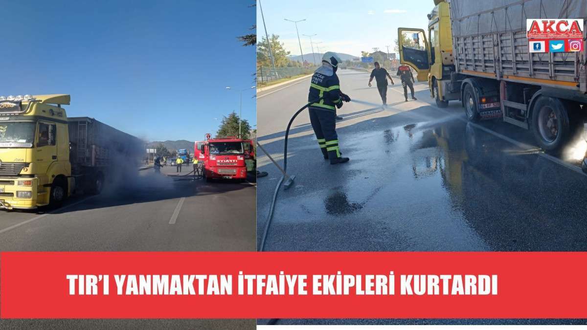 BUCAK'TA TIR’I YANMAKTAN İTFAİYE EKİPLERİ KURTARDI