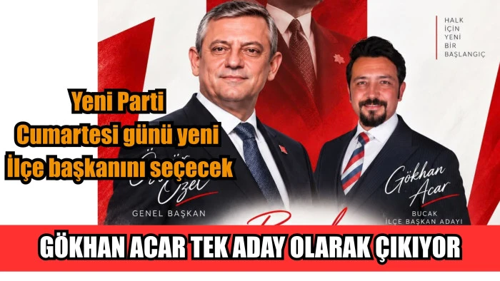 Yeni Parti Bucak İl&ccedil;e Başkanlığı &Ouml;n Se&ccedil;imi Ger&ccedil;ekleştirilecek
