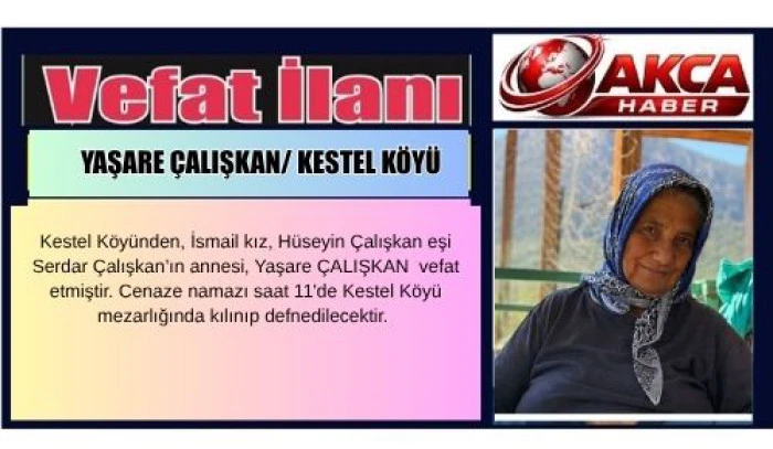 YAŞERE ÇALIŞKAN/ KESTEL KÖYÜ 